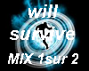 will survive mix