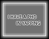 ☆ phd in yapping