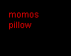 momos pillow