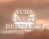 Aura Mask Derivable