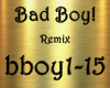 Bad Boy! Remix