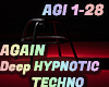 AGAIN - Hypnotic Techno