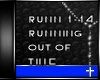running out of time