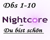 Nightcore~Du bist schoen