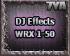 DJ Effects WRX 1-50
