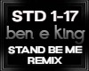Stand be me remix