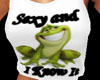 Sexy Frog Shirt