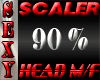 SEXY SCALER 90% HEAD
