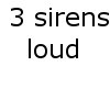 3 siren sounds