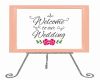 Wedding Pink Stand Sign
