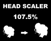 B| Head Scaler 107.5%