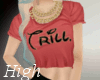 [H] Trill.  Tee
