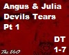 Devils Tears-Angus/Julia