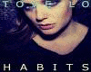 HABITS TOVE LO