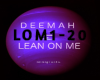 Lean On Me Deemah