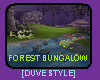 FOREST BUNGALOW