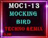 ♪ Mocking Bird Techno