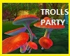 Troll Party Mushroom Sit