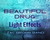 Beutiful Drug Song Light