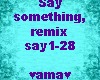Say Something, remix