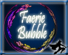 BFX Faerie Bubble