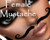 -V- Female Mustache