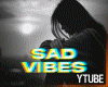 [YT] Sad Vibes