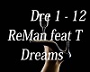A** ReMan - Dreams