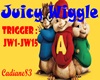 Juicy Wiggle
