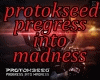 pregress into madness