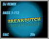 BreakDutch BASS 1-113
