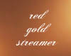 RED GOLD STREAMERS