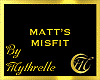 MATT'S MISFIT