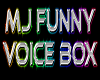 MJ FUNNY VOICE BOX