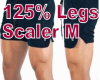 125% Legs Scaler M