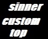 sinner custom top