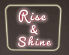 Rise&Shine Sign