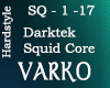 darktek - Squid core