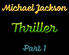 Thriller (Part 1)