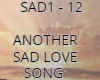 ANOTHER SAD LOVE SONG