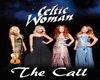 Celtic Woman- The Call