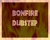 Dubstep - Bonfire P2