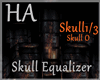 [HA]Skull Equalizer