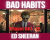 Ed Shearan Bad Habits