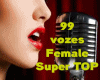 99 Vozes Female SuperTOP