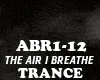 TRANCE-THE AIR I BREATHE