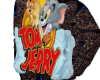 TOM AND JERRY