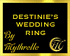 DESTINIE'S WEDDING RING