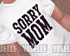 Y! Sorry Mom T-Shirt