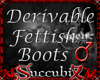 [Sx]Deriv Fettish Boots